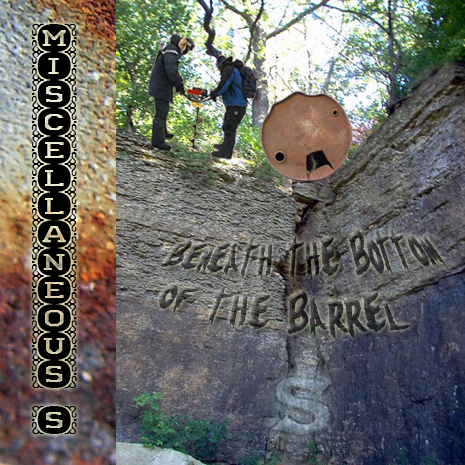 Beneath The Bottom Of The Barrel